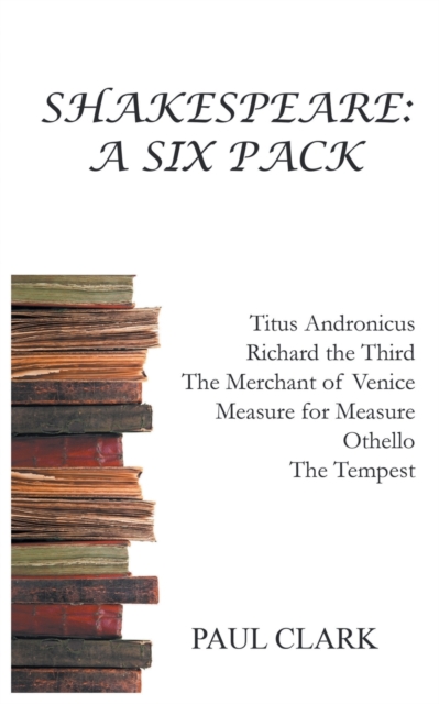 Shakespeare : A Six Pack, Paperback / softback Book