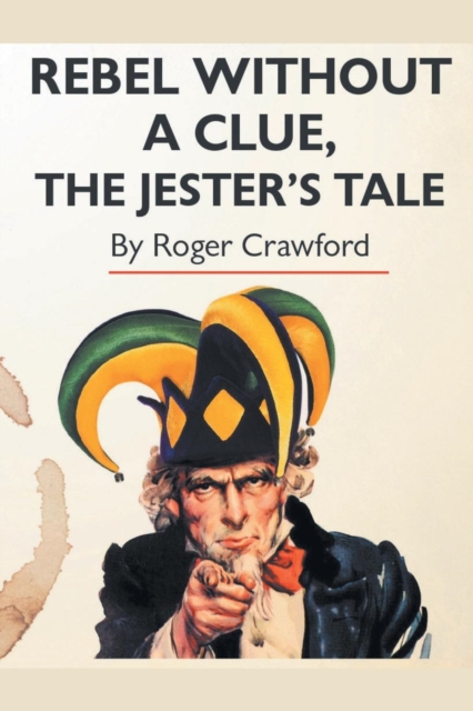 Rebel Without A Clue, The Jester's Tale, Paperback / softback Book
