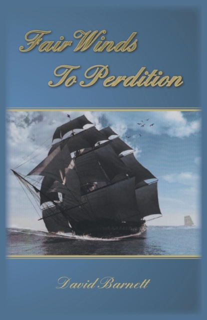 Fair Winds To Perdition, Paperback / softback Book