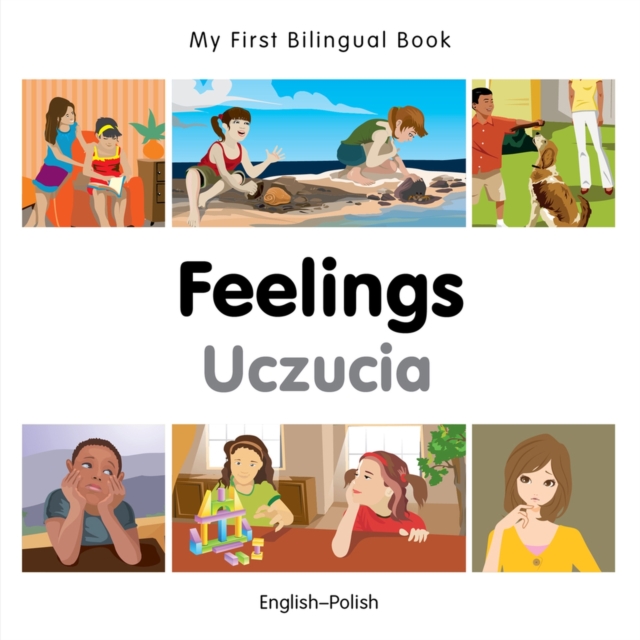 My First Bilingual Book -  Feelings (English-Polish), Board book Book
