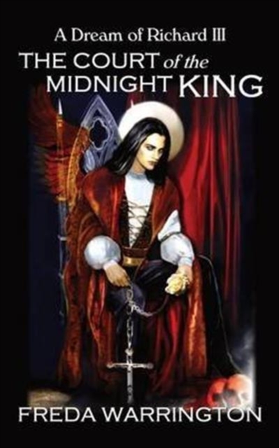 The Court of the Midnight King - A Dream of Richard III, Paperback / softback Book