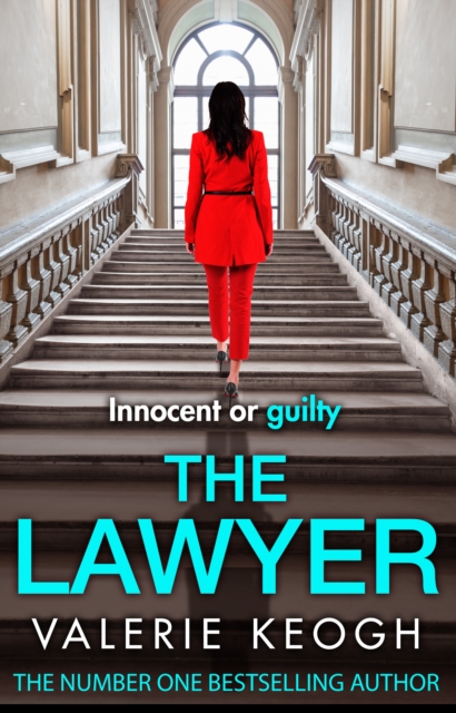 The Lawyer : A completely addictive psychological thriller from NUMBER ONE BESTSELLER Valerie Keogh, EPUB eBook