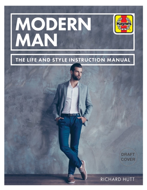 Modern Man : The life and style instruction manual, Paperback / softback Book