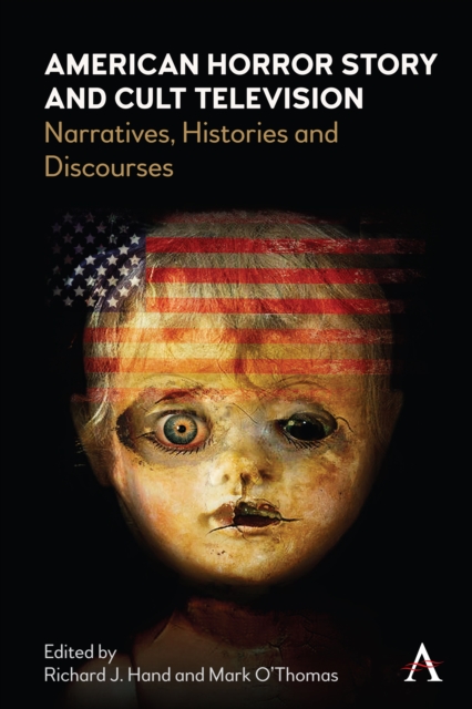 American Horror Story and Cult Television : Narratives, Histories and Discourses, EPUB eBook