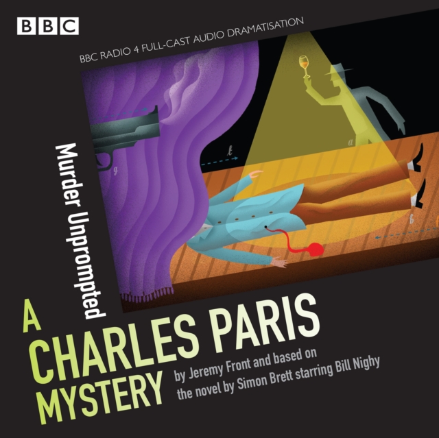 Charles Paris: Murder Unprompted : A BBC Radio 4 full-cast dramatisation, CD-Audio Book