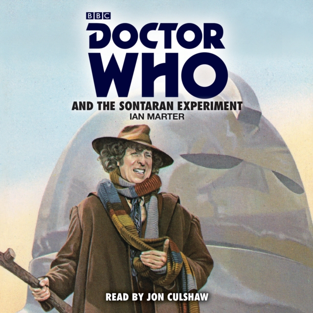 Doctor Who and the Sontaran Experiment : A 4th Doctor Novelisation, CD-Audio Book