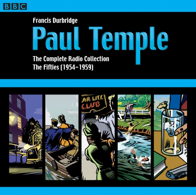 Paul Temple: The Complete Radio Collection: Volume Two : The Fifties, CD-Audio Book