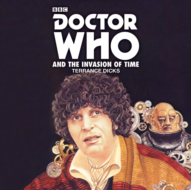 Doctor Who and the Invasion of Time : A 4th Doctor Novelisation, eAudiobook MP3 eaudioBook