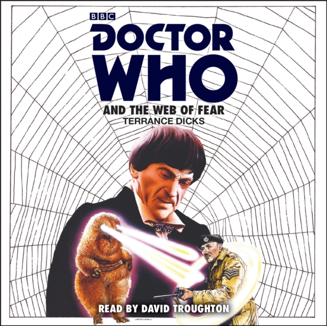 Doctor Who and the Web of Fear : 2nd Doctor Novelisation, CD-Audio Book