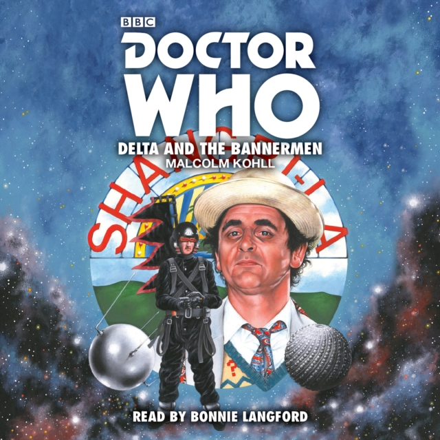 Doctor Who: Delta and the Bannermen : 7th Doctor Novelisation, eAudiobook MP3 eaudioBook