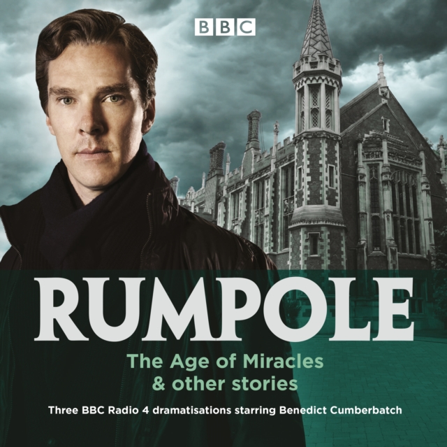 Rumpole: The Age of Miracles & other stories : Three BBC Radio 4 dramatisations, eAudiobook MP3 eaudioBook