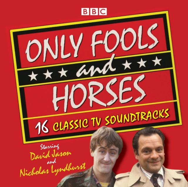 Only Fools and Horses : 16 Classic BBC TV Soundtracks, eAudiobook MP3 eaudioBook