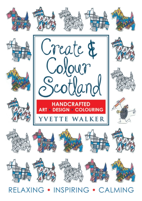 Create & Colour Scotland : Colouring, Drawing, Art, Design, Paperback / softback Book