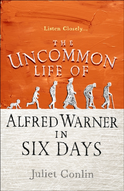 The Uncommon Life of Alfred Warner in Six Days, Paperback / softback Book