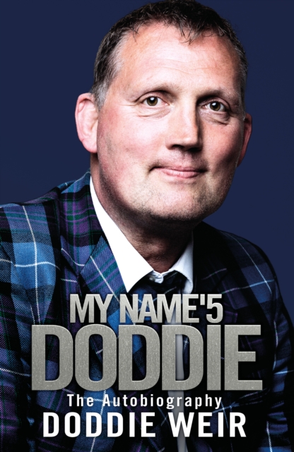 My Name'5 DODDIE : The Autobiography, Paperback / softback Book
