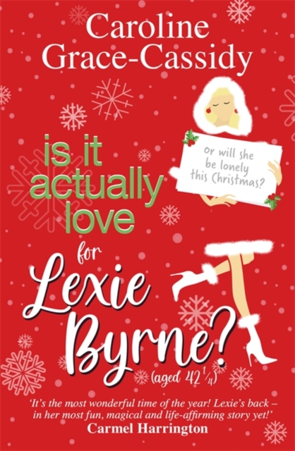 Is it Actually Love for Lexie Byrne (aged 42¼), Paperback / softback Book