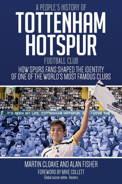 A People's History of Tottenham Hotspur Football Club, Hardback Book