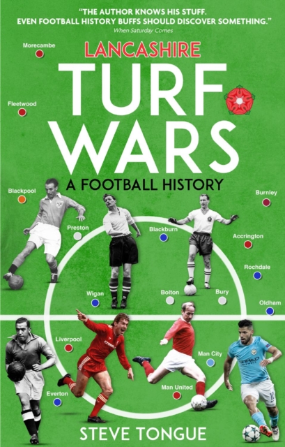 Lancashire Turf Wars : A Football History, EPUB eBook