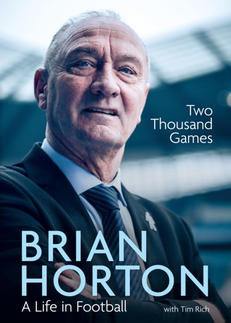 Two Thousand Games : A Life in Football, EPUB eBook