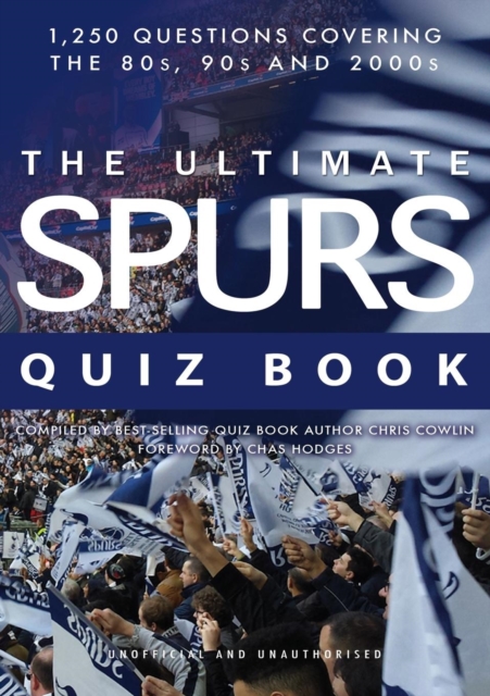 The Ultimate Spurs Quiz Book, Paperback / softback Book