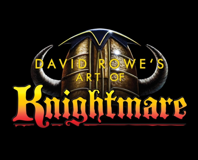 David Rowe's Art of Knightmare, Hardback Book