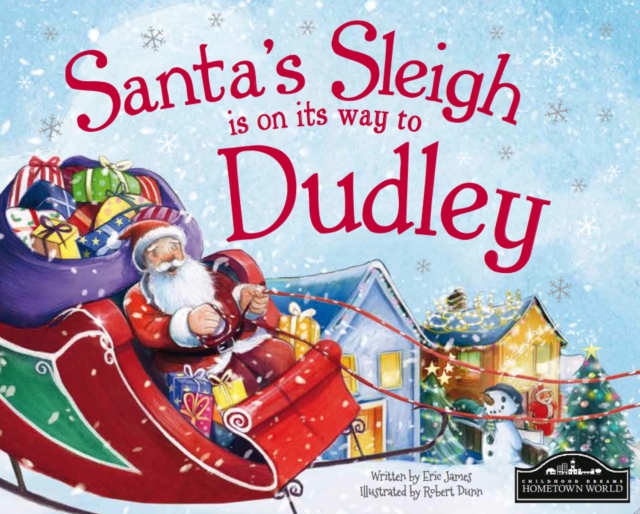 Santa's Sleigh is on its Way to Dudley, Hardback Book
