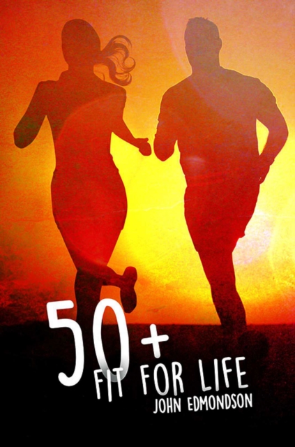 50+ Fit for Life, Paperback / softback Book