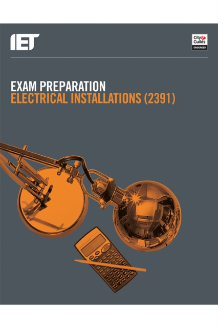 Exam Preparation: Electrical Installations (2391), Paperback / softback Book