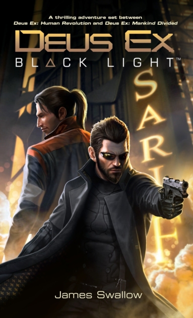 Deus Ex: Black Light (Deus Ex: Mankind Divided prequel), Paperback / softback Book