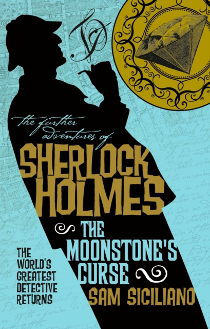 The Further Adventures of Sherlock Holmes : The Moonstone's Curse, Paperback / softback Book