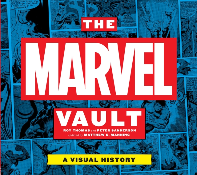 The Marvel Vault : A Visual History, Hardback Book
