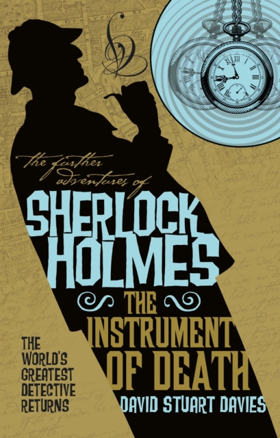 The Further Adventures of Sherlock Holmes - The Instrument of Death, Paperback / softback Book