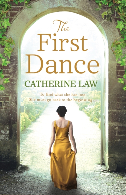 The First Dance : A spellbinding tale of mysteries and secrets and a love that will last forever, Paperback / softback Book