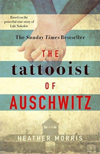 The Tattooist of Auschwitz : Now a major Sky TV series, Paperback / softback Book
