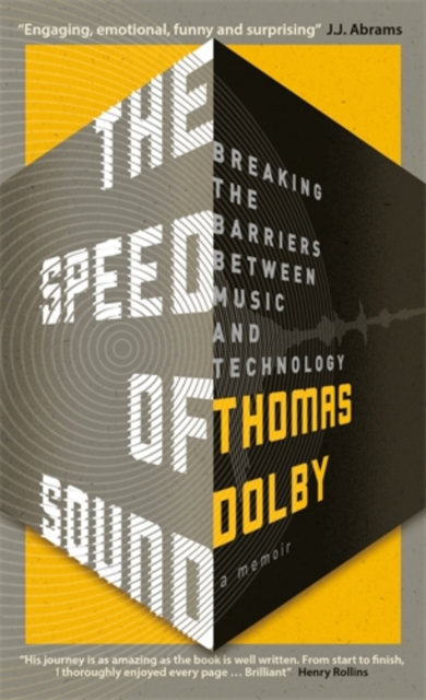 The Speed of Sound : Breaking the Barriers between Music and Technology: A Memoir, Paperback / softback Book
