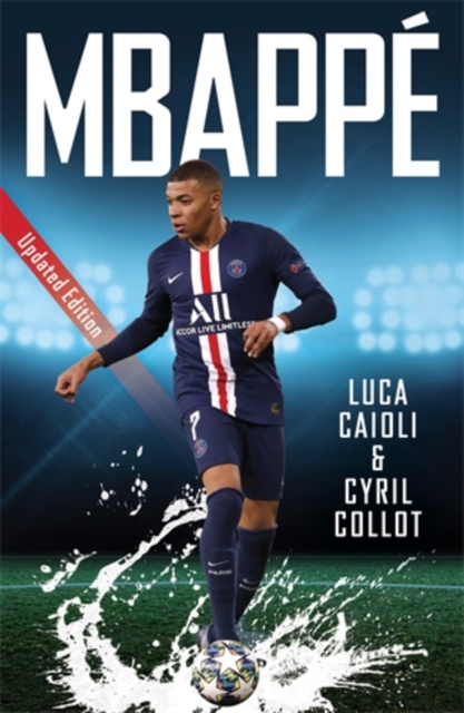 Mbappe : 2021 Updated Edition, Paperback / softback Book