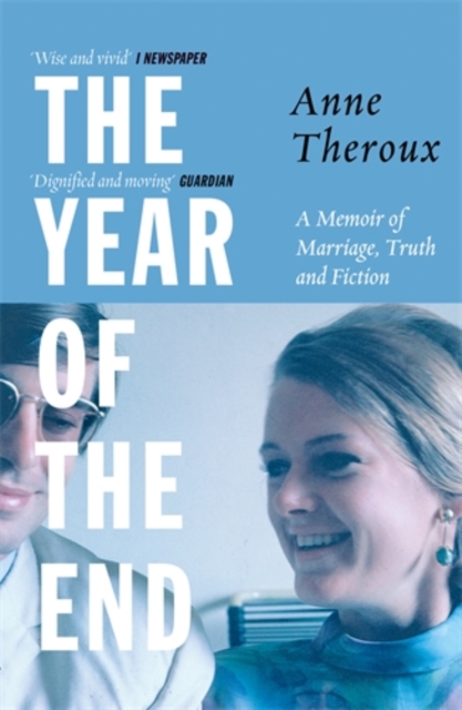 The Year of the End : A Memoir of Marriage, Truth and Fiction, Paperback / softback Book
