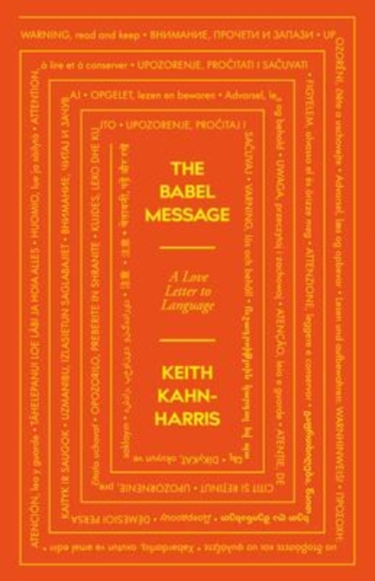 The Babel Message : A Love Letter to Language, Paperback / softback Book