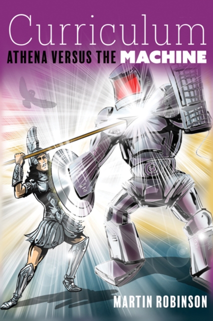 Curriculum : Athena versus the machine, Paperback / softback Book