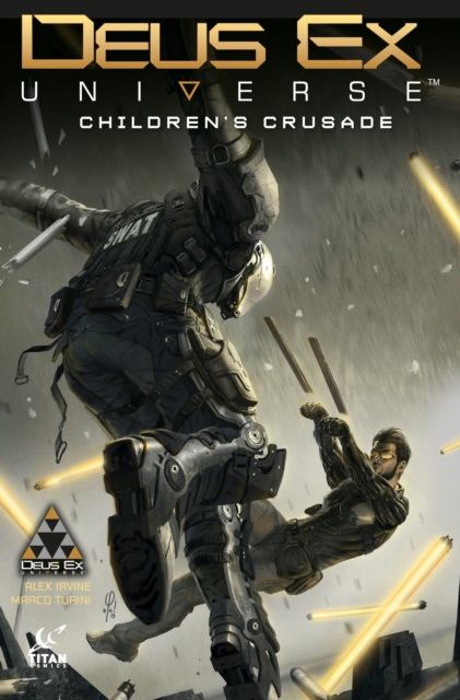 Deus Ex Universe Volume 1: Children's Crusade, Paperback / softback Book