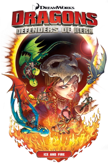 Dragons Defenders of Berk: Ice and Fire, Paperback / softback Book