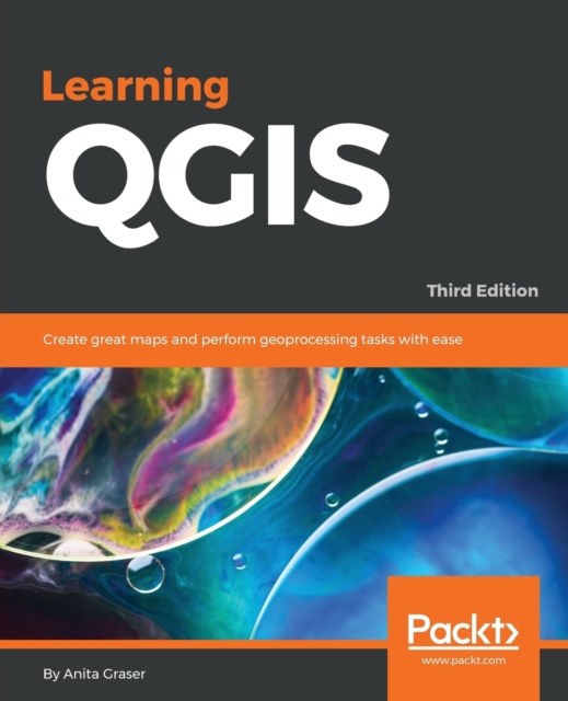 Learning QGIS - Third Edition, Electronic book text Book