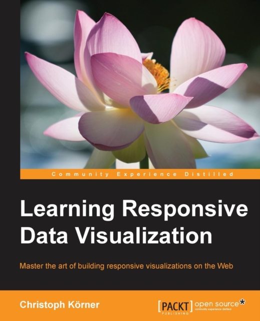 Learning Responsive Data Visualization, Electronic book text Book Learning Responsive Data Visualization, Electronic book text Book