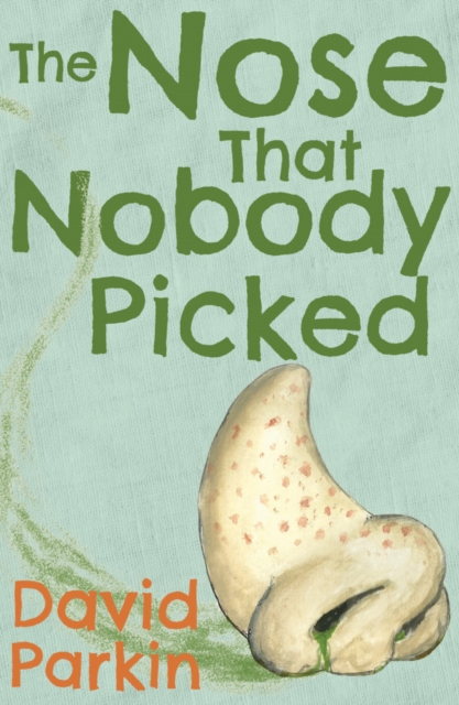 The Nose That Nobody Picked : The Unlikely Trail of Little Big Nose, Paperback / softback Book