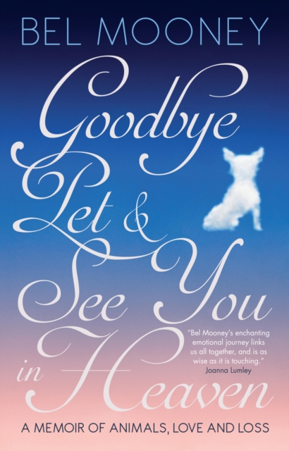 Goodbye Pet & See You in Heaven, EPUB eBook