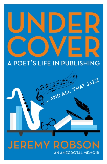 Under Cover : A Poet's Life in Publishing, Hardback Book
