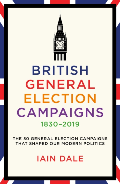 British General Election Campaigns 1830-2019, EPUB eBook