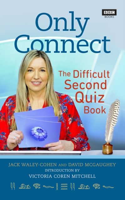 Only Connect : The Difficult Second Quiz Book, Hardback Book