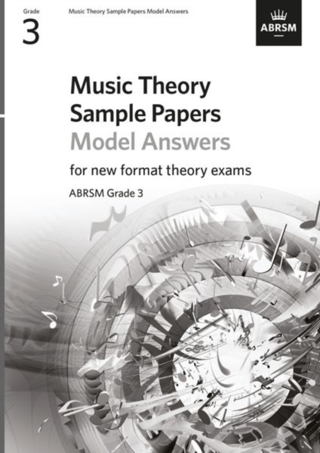 Music Theory Sample Papers Model Answers, ABRSM Grade 3, Book Music Theory Sample Papers Model Answers, ABRSM Grade 3, Book