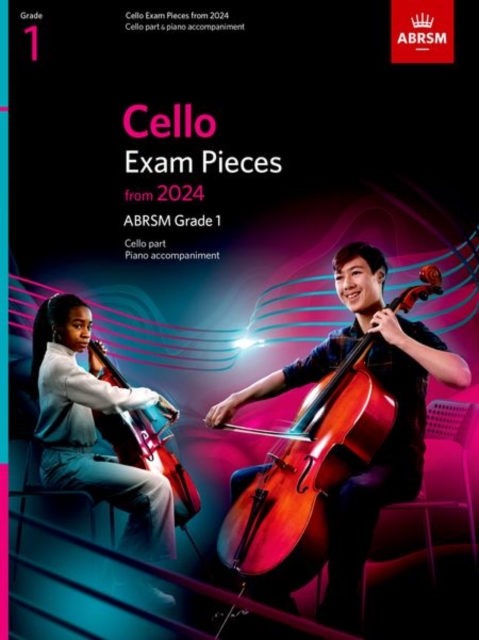 Cello Exam Pieces from 2024, ABRSM Grade 1, Cello Part & Piano Accompaniment, Sheet music Book
